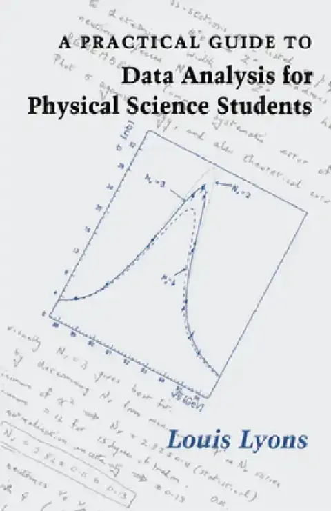Cover of A Practical Guide to Data Analysis for Physical Science Students