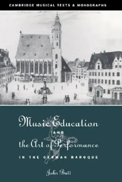 Cover of Music Education and the Art of Performance in the German Baroque
