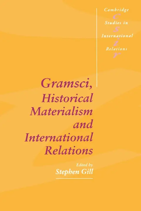 Cover of Gramsci, Historical Materialism and International Relations