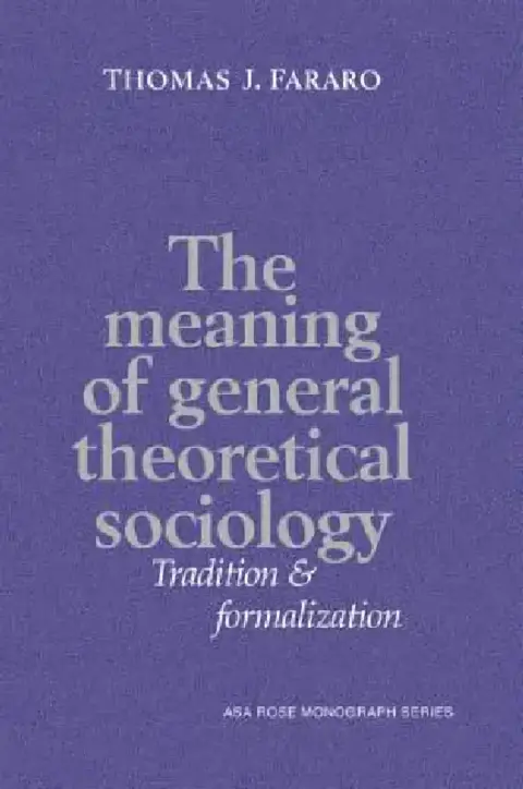 Cover of The Meaning of General Theoretical Sociology
