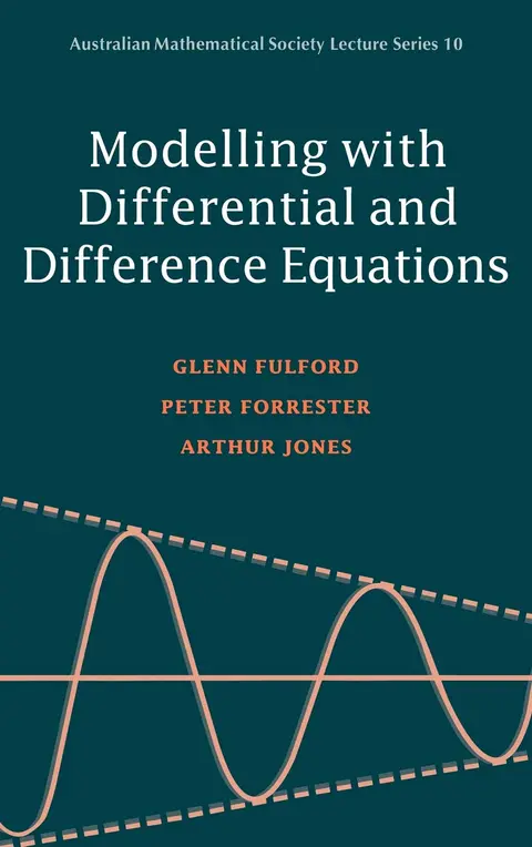 Cover of Modelling with Differential and Difference Equations