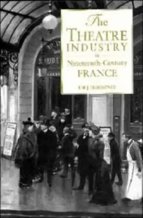 Cover of The Theatre Industry in 19c Fr