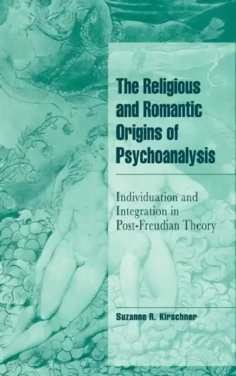 Cover of The Religious and Romantic Origins of Psychoanalysis