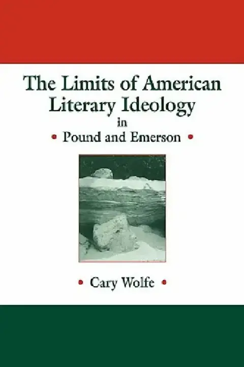 Cover of The Limits of American Literary Ideology in Pound and Emerson