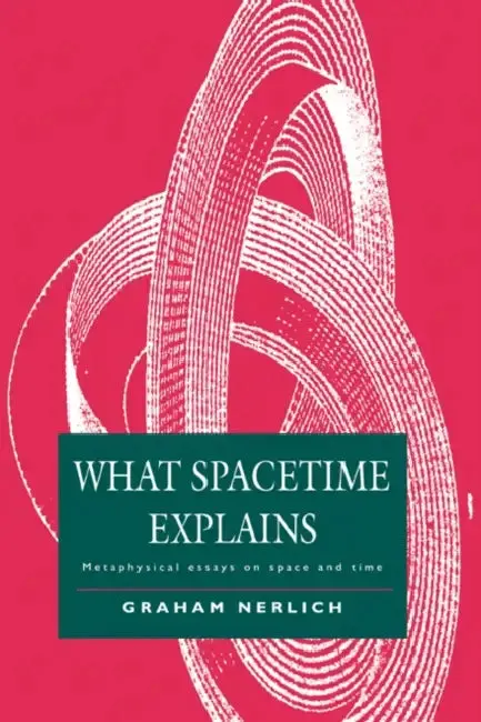 Cover of What Spacetime Explains