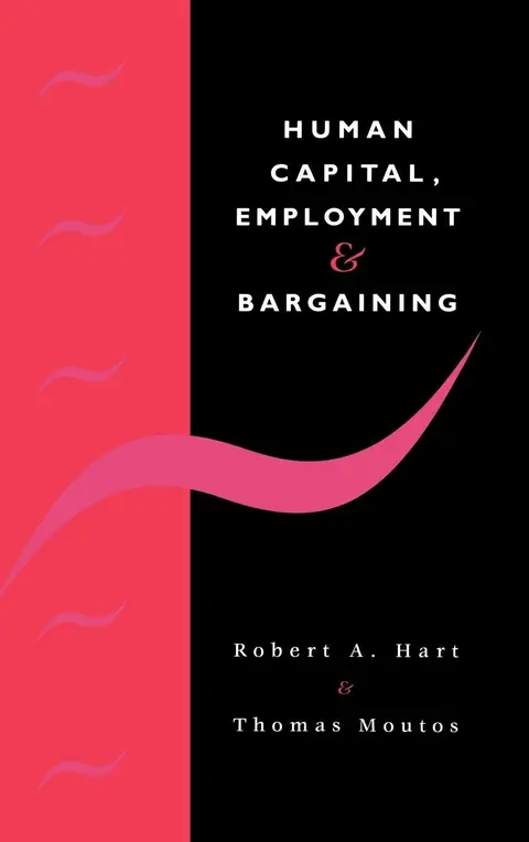 Cover of Human Capital, Employment and Bargaining