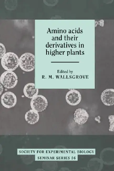 Cover of Amino Acids and Their Derivatives in Higher Plants