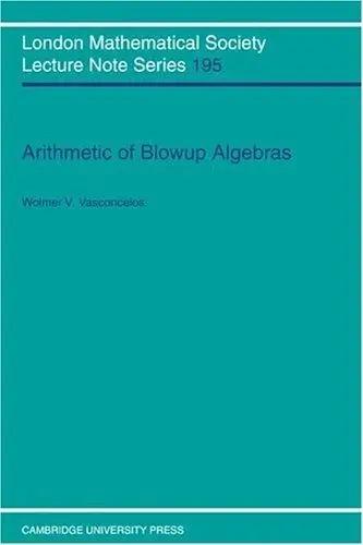 Cover of Arithmetic of Blowup Algebras