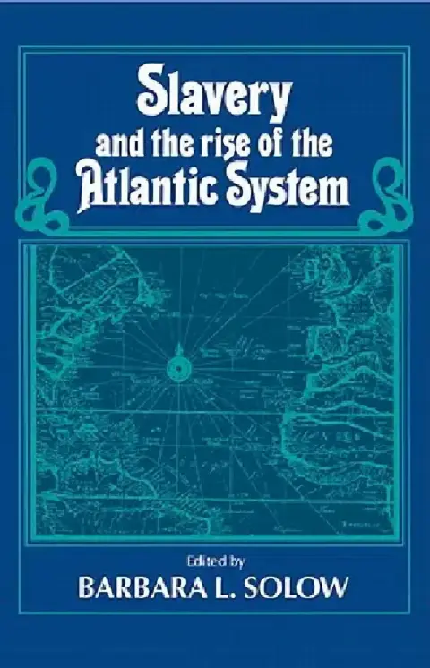 Cover of Slavery and the Rise of the Atlantic System