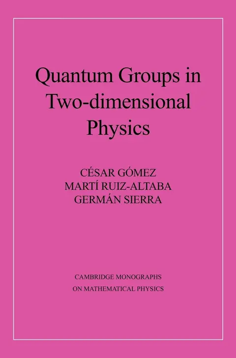 Cover of Quantum Groups in Two-Dimensional Physics