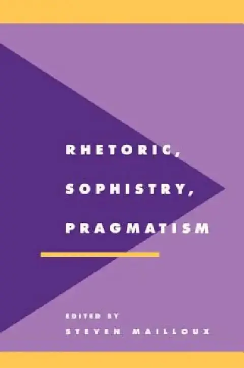 Cover of Rhetoric, Sophistry, Pragmatism