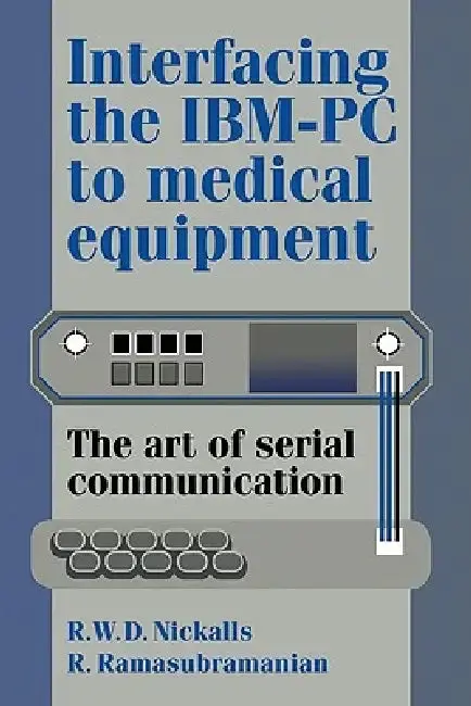 Cover of Interfacing the IBM-PC to Medical Equipment