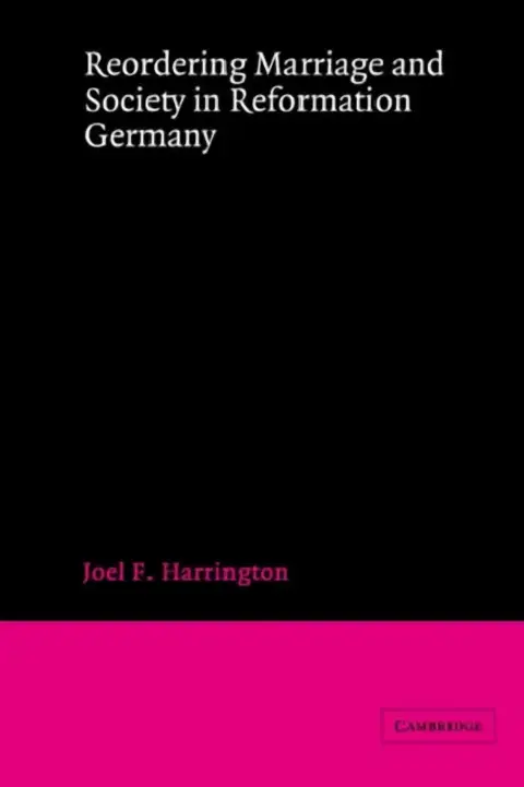 Cover of Reordering Marriage and Society in Reformation Germany