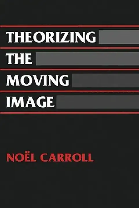 Cover of Theorizing the Moving Image