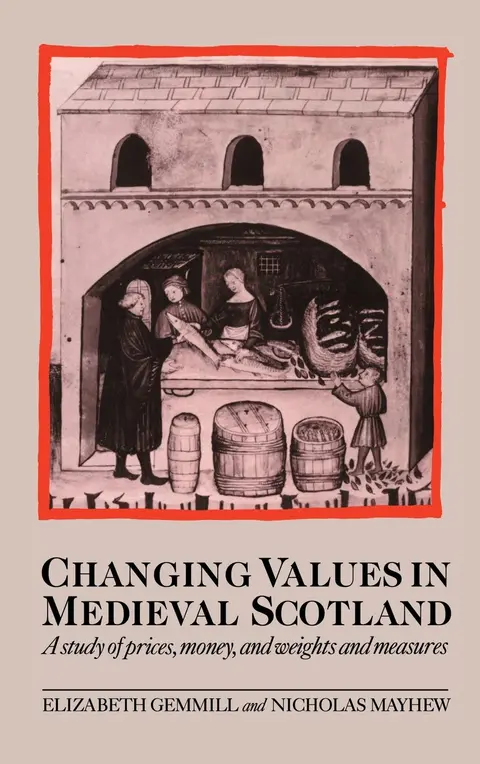 Cover of Changing Values in Medieval Scotland