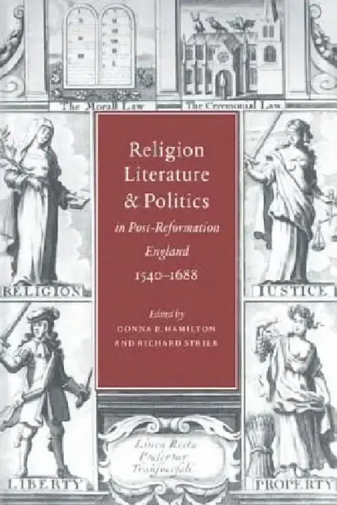 Cover of Religion, Literature, and Politics in Post-Reformation England, 1540 1688