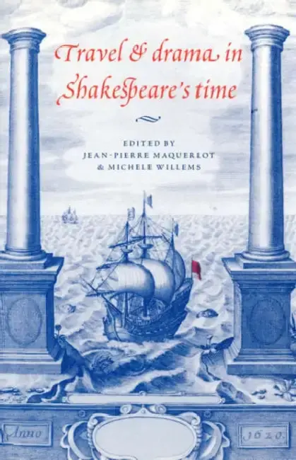 Cover of Travel and Drama in Shakespeare's Time