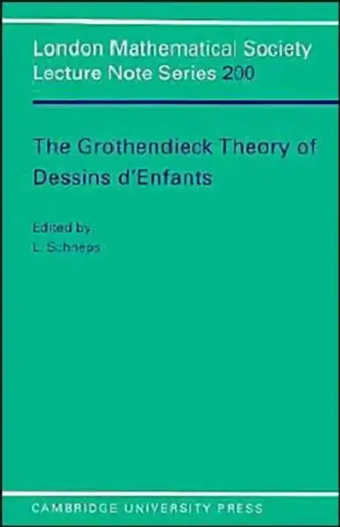 Cover of Grothendieck Theory of Dessins D'Enfants