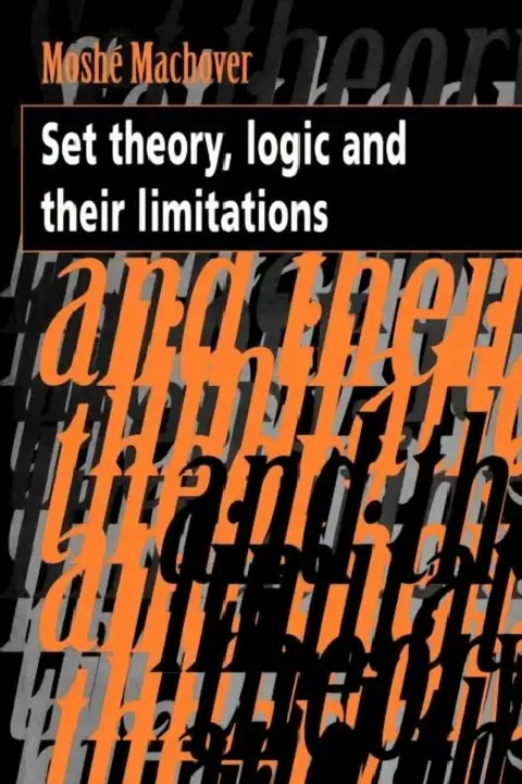 Cover of Set Theory, Logic and Their Limitations