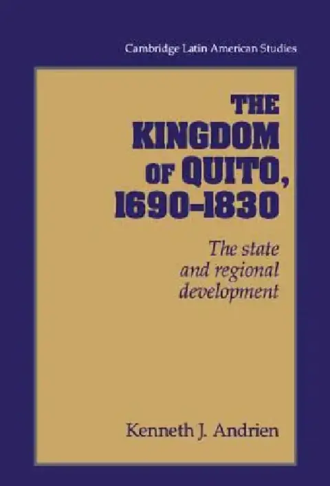 Cover of The Kingdom of Quito, 1690-1830