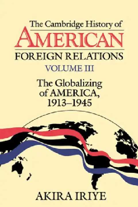 Cover of The Cambridge History of American Foreign Relations