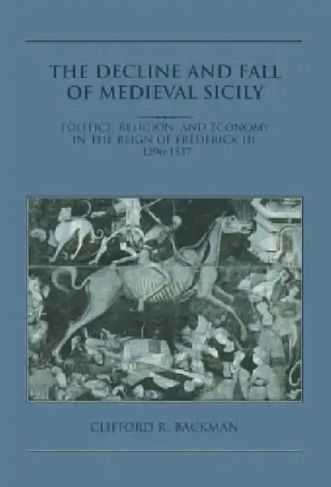 Cover of The Decline and Fall of Medieval Sicily
