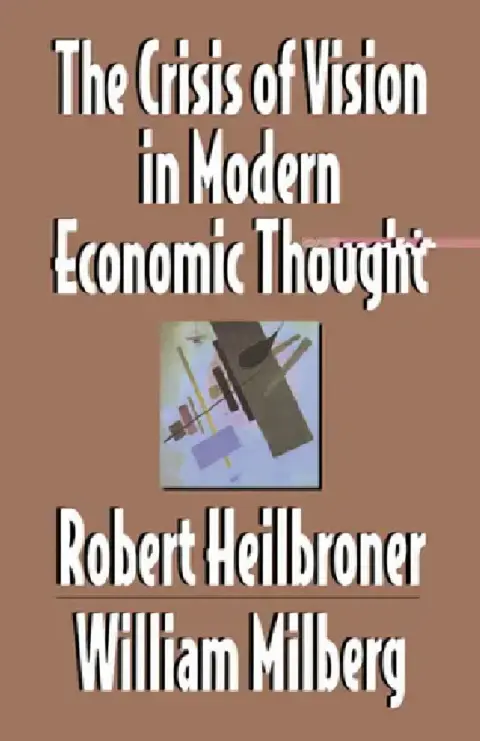 Cover of The Crisis of Vision in Modern Economic Thought