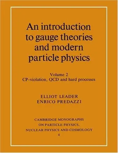 Cover of An Introduction to Gauge Theories and Modern Particle Physics