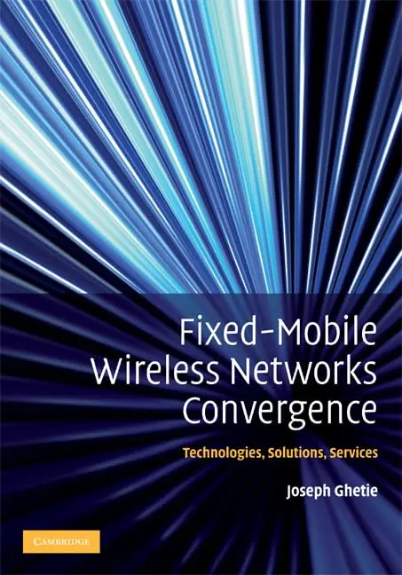 Cover of Fixed - Mobile Wireless Networks Convergence