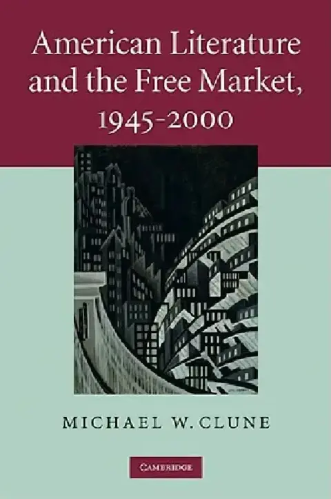 Cover of American Literature and the Free Market, 1945-2000