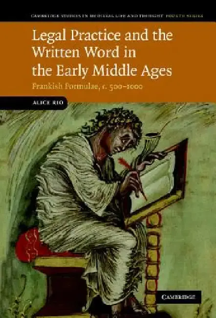 Cover of Legal Practice and the Written Word in the Early Middle Ages