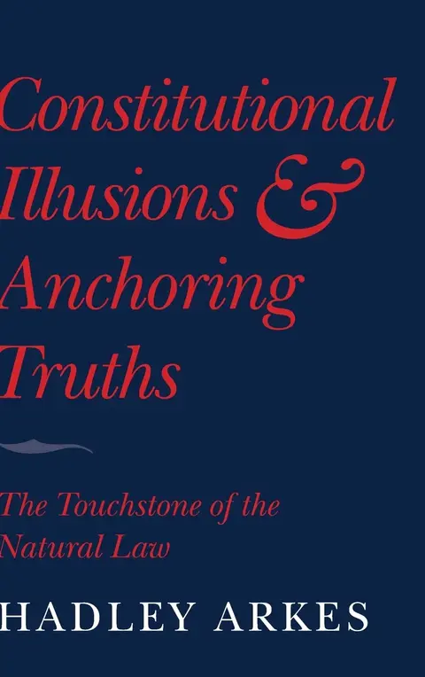 Cover of Constitutional Illusions and Anchoring Truths
