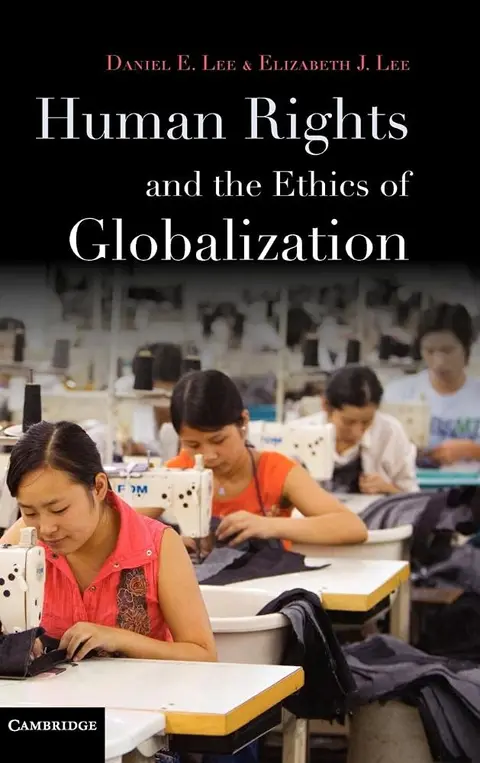 Cover of Human Rights and the Ethics of Globalization