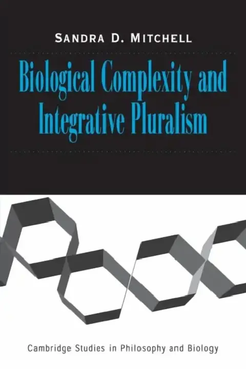 Cover of Biological Complexity and Integrative Pluralism