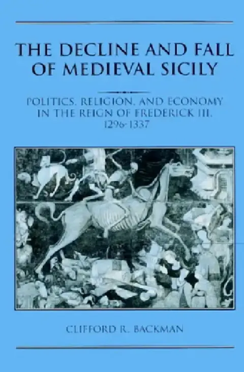 Cover of The Decline and Fall of Medieval Sicily