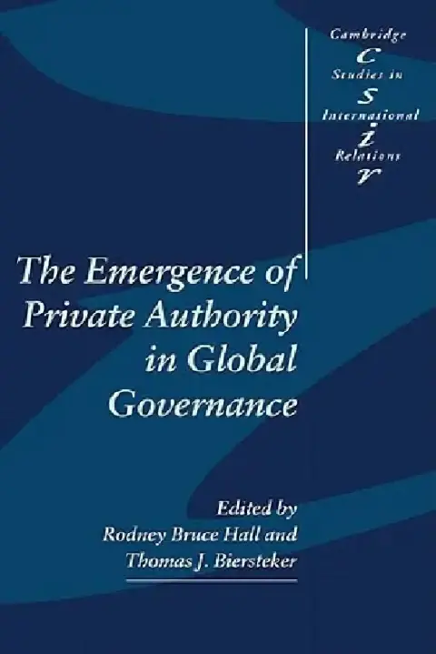 Cover of The Emergence of Private Authority in Global Governance