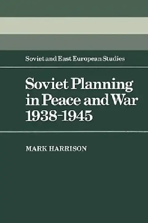 Cover of Soviet Planning in Peace and War, 1938 1945