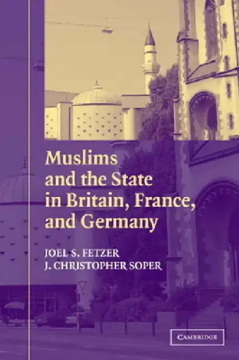 Cover of Muslims and the State in Britain, France, and Germany