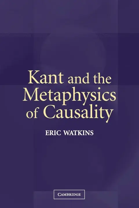 Cover of Kant and the Metaphysics of Causality
