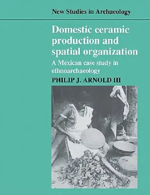 Cover of Domestic Ceramic Production and Spatial Organization