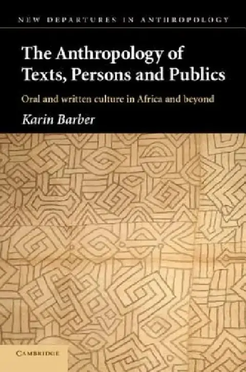 Cover of The Anthropology of Texts, Persons and Publics