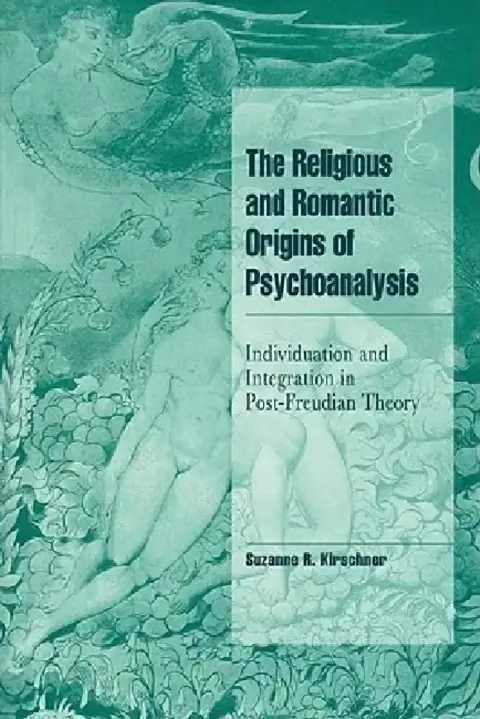 Cover of The Religious and Romantic Origins of Psychoanalysis