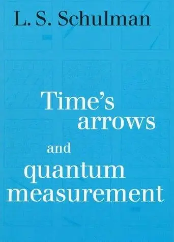 Cover of Time's Arrows and Quantum Measurement
