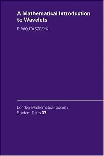 Cover of A Mathematical Introduction to Wavelets