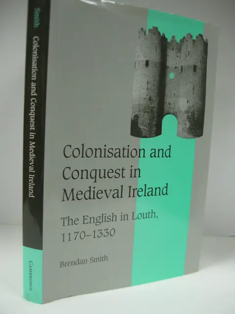 Cover of Colonisation and Conquest in Medieval Ireland