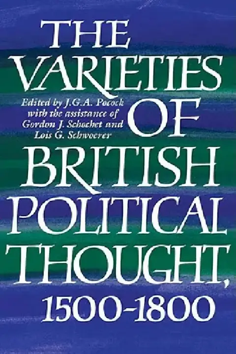 Cover of The Varieties of British Political Thought, 1500 1800