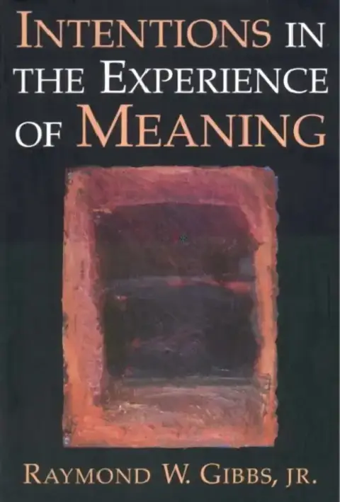 Cover of Intentions in the Experience of Meaning