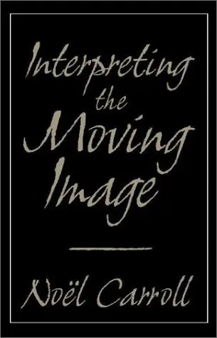 Cover of Interpreting the Moving Image