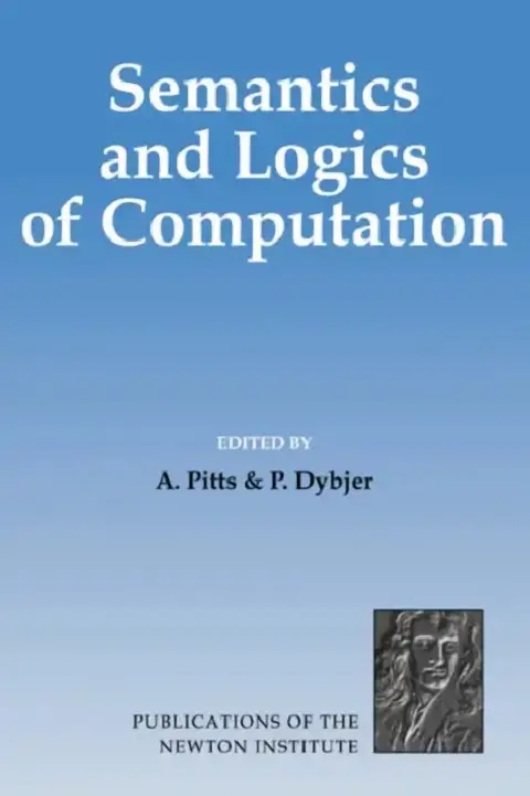 Cover of Semantics and Logics of Computation