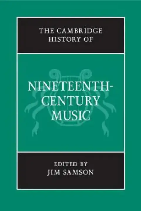 Cover of The Cambridge History of Nineteenth-Century Music